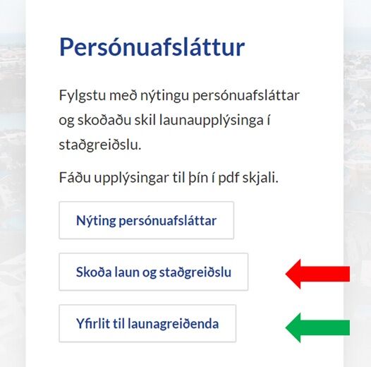 Eftir innskráningu er tvennt í boði, að sækja yfirlit til launagreiðanda eða skoða staðgreiðsluyfirlit